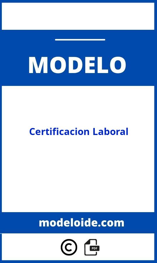 Modelo De Certificacion Laboral