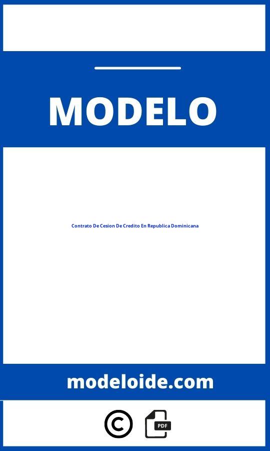 Modelo De Contrato De Cesion De Credito En Republica Dominicana