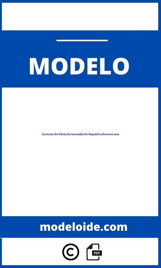 Modelo De Contrato De Venta De Inmueble En Republica Dominicana