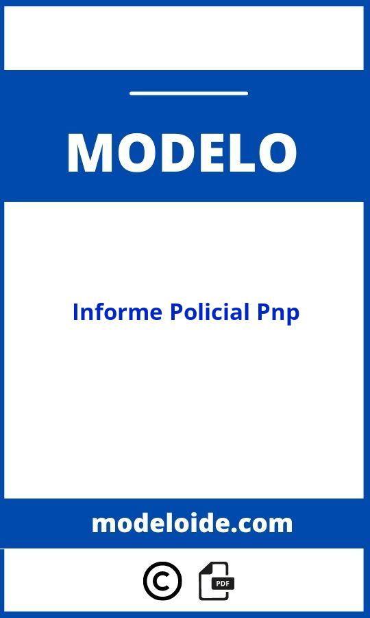 Modelo De Informe Policial Pnp Formato PDF WORD