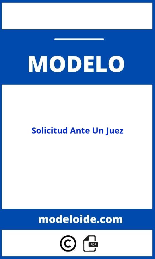 Modelo De Solicitud Ante Un Juez